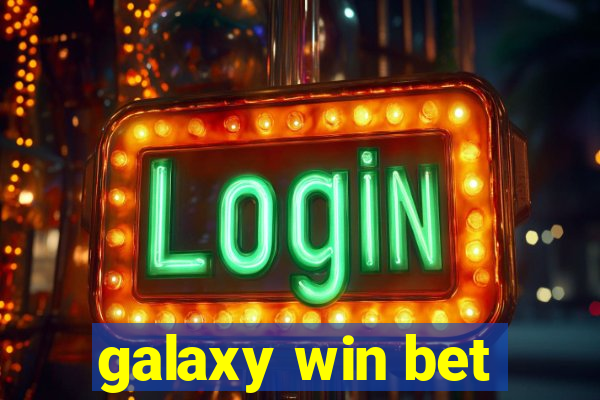 galaxy win bet